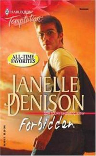 Janelle Denison Forbidden 1999 Dear Reader Have you ever wanted something - photo 1