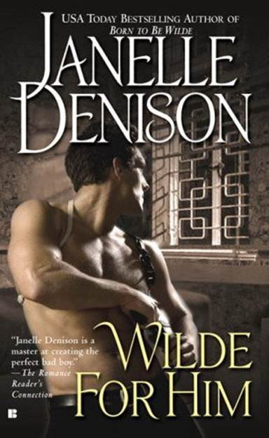 Janelle Denison Wild for Him The ninth book in the Wilde series 2008 A book - photo 1