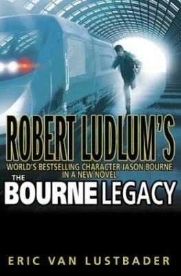 Eric Van Lustbader Robert Ludlums The Bourne Legacy