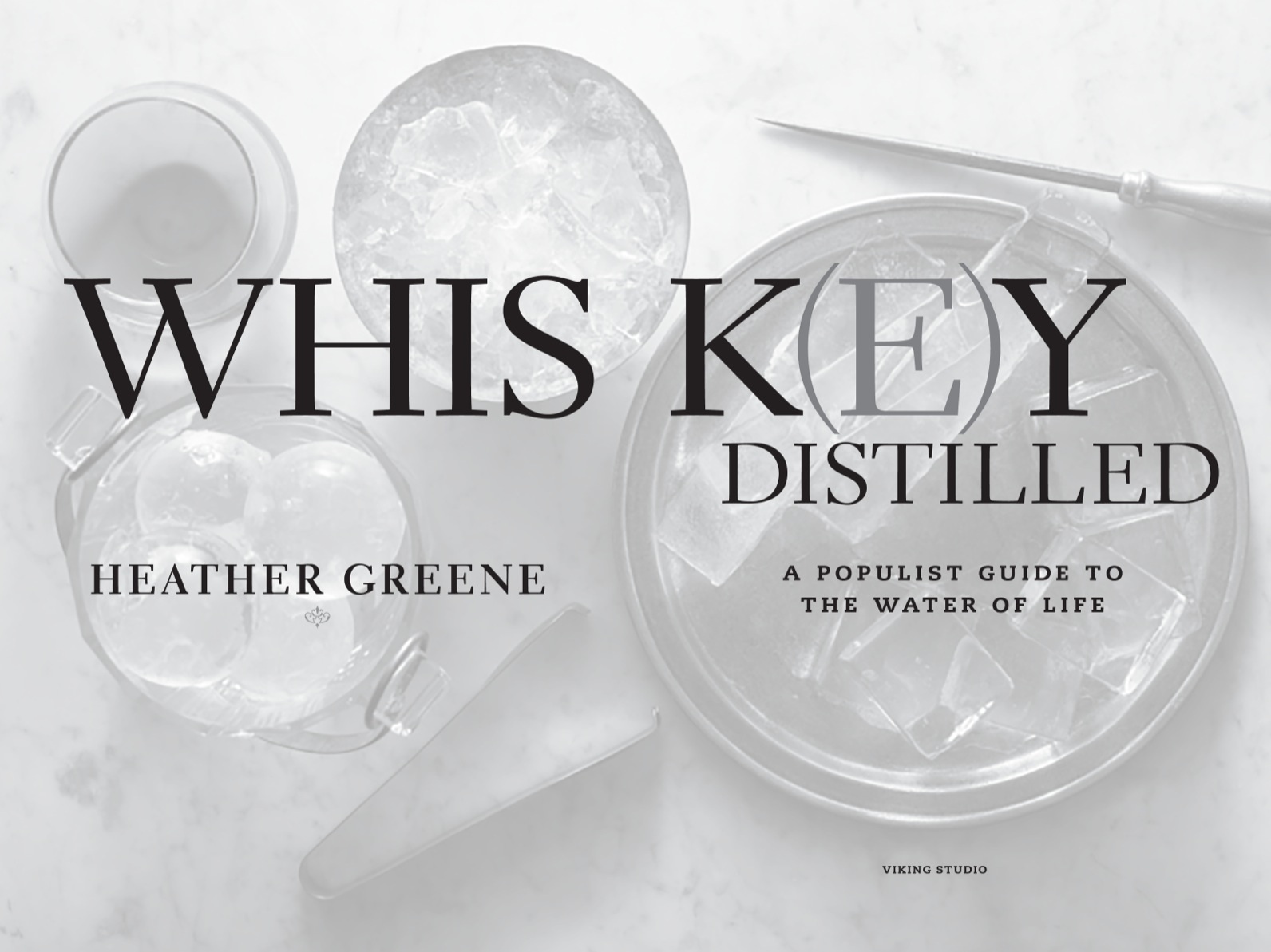 Whiskey Distilled A Populist Guide to the Water of Life - image 3