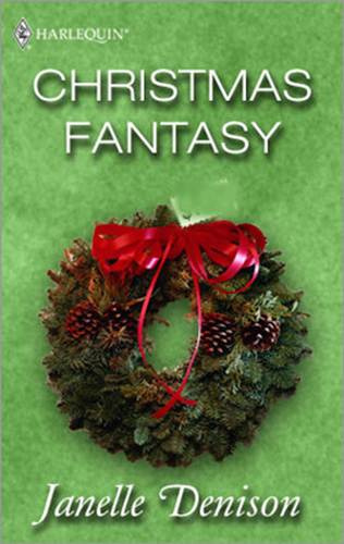 Janelle Denison Christmas Fantasy A book in the Fantasy for Hire series 1999 - photo 1