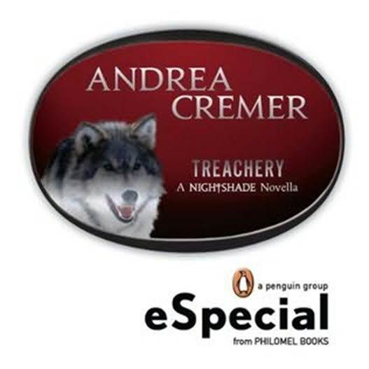 Andrea Cremer Treachery A book in the Nightshade series 2011 The weakest has - photo 1