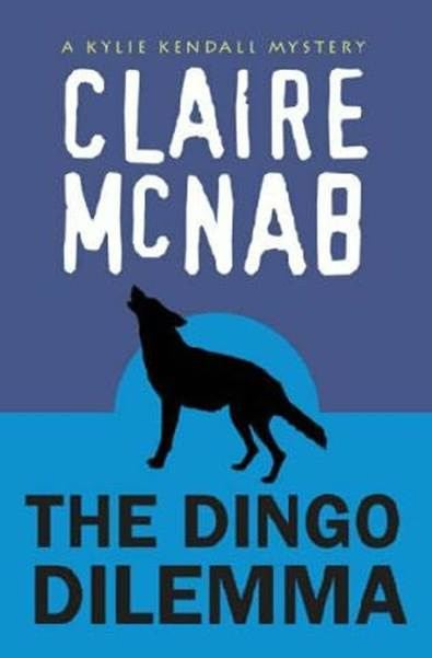 Claire McNab The Dingo Dilemma The fourth book in the Kylie Kendall series - photo 1
