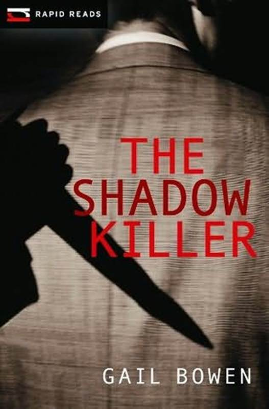 Gail Bowen The Shadow Killer The third book in the Charlie D series 2011 - photo 1