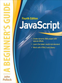 John Pollock JavaScript: A Beginners Guide, Fourth Edition