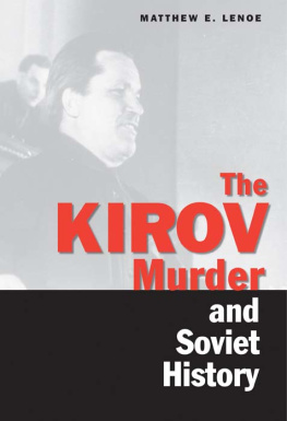 Matthew E. Lenoe The Kirov Murder and Soviet History