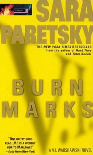 Sara Paretsky Burn Marks The sixth book in the VI Warshawski series 1990 - photo 1