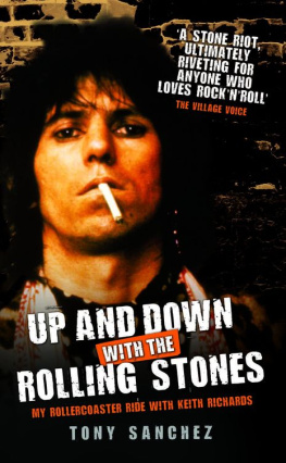 Tony Sanchez Up and Down with the Rolling Stones: My Rollercoaster Ride with Keith