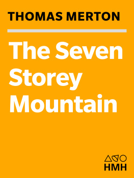 Thomas Merton The Seven Storey Mountain: Fiftieth-Anniversary Edition