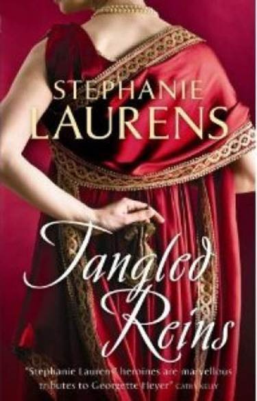 Stephanie Laurens Tangled Reins The first book in the Regency series 1992 - photo 1