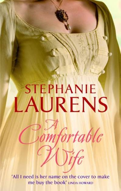 Stephanie Laurens A Comfortable Wife The fifth book in the Regency series - photo 1