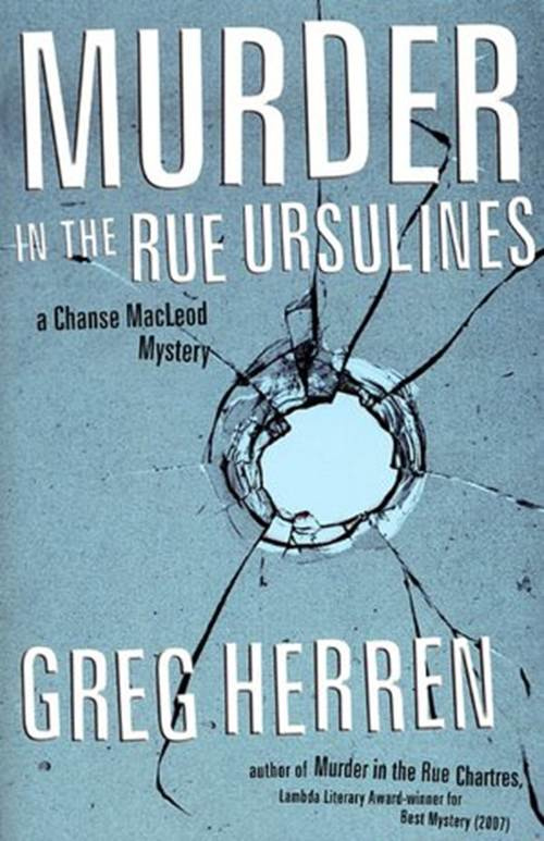 Greg Herren Murder in the Rue Ursulines A Chanse MacLeod Mystery We are two - photo 1