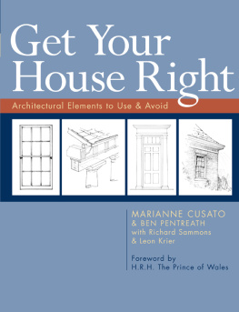 Marianne Cusato - Get Your House Right: Architectural Elements to Use & Avoid