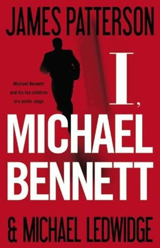 James Patterson Michael Ledwidge I Michael Bennett A book in the Michael - photo 1