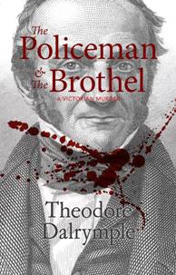 THE POLICEMAN AND THE BROTHEL A Victorian Murder Deep in the bleak winter - photo 4