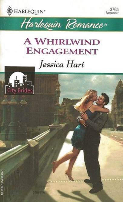 Jessica Hart A Whirlwind Engagement The third book in the City Brides series - photo 1