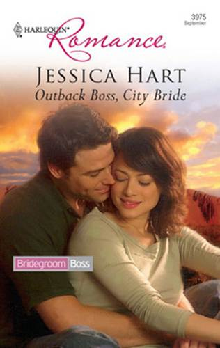 Jessica Hart Outback Boss City Bride 2007 For Stella and Julia my City - photo 1