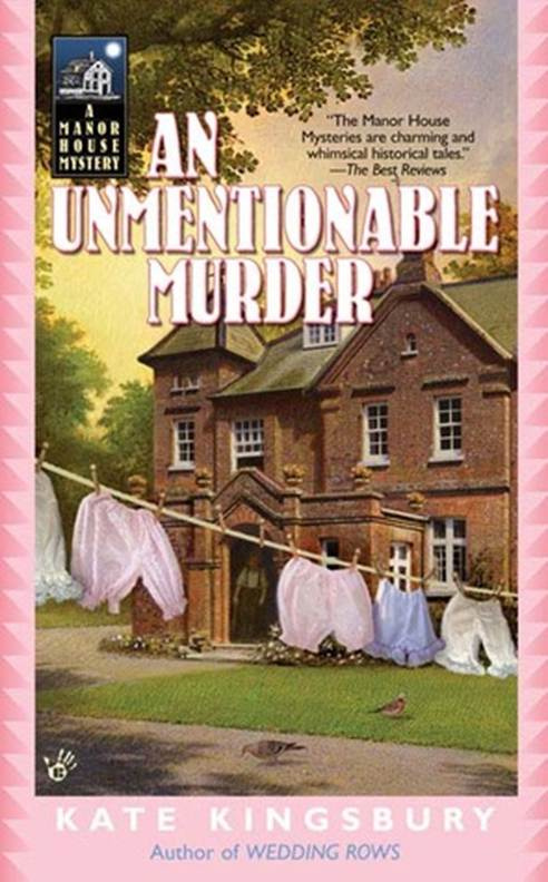 Kate Kingsbury An Unmentional Murder The ninth book in the Manor House series - photo 1