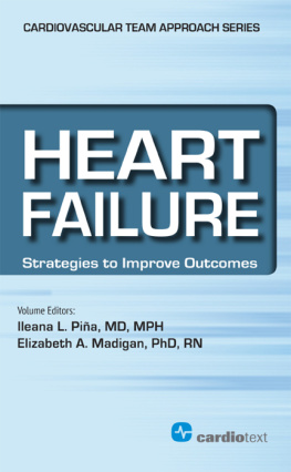 IIeana Pina Heart Failure: Strategies to Improve Outcomes (Cardiovascular Diseases: a Multidisciplinary Team Approach for Management and Pr)