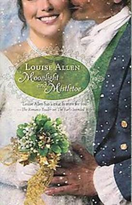 Louise Allen Moonlight And Mistletoe 2006 CHAPTER ONE December 4th 1814 - photo 1