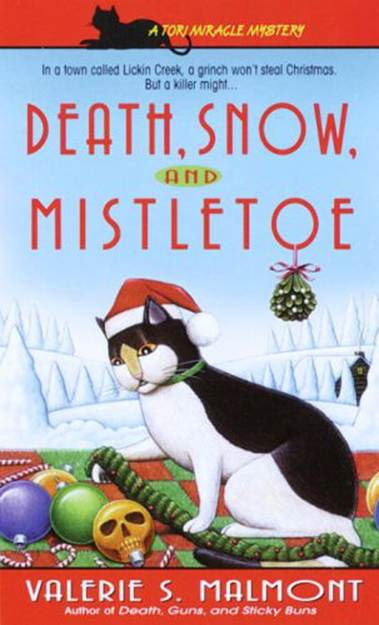 Valerie S Malmont Death Snow and Mistletoe The fourth book in the Tori - photo 1