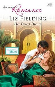 Liz Fielding Her Desert Dream The second book in the Trading Places serie - photo 1