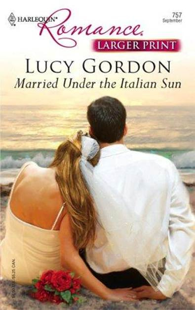 Lucy Gordon Married Under the Italian Sun 2006 CHAPTER ONE L ADIES AND - photo 1