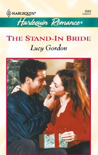 Lucy Gordon The Stand-In Bride 2001 CHAPTER ONE C HRISTMAS weather had come - photo 1