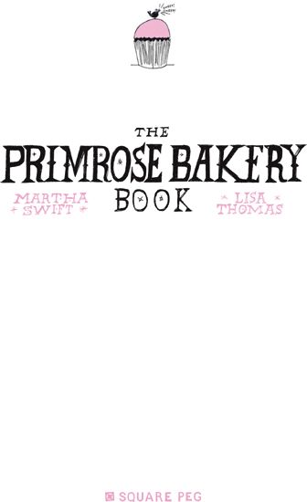 Its now seven years since we started Primrose Bakery in Lisas home kitchen in - photo 5