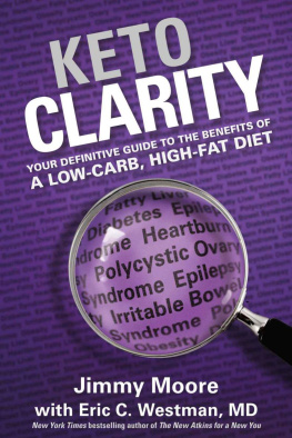 Jimmy Moore Keto Clarity: Your Definitive Guide to the Benefits of a Low-Carb, High-Fat Diet