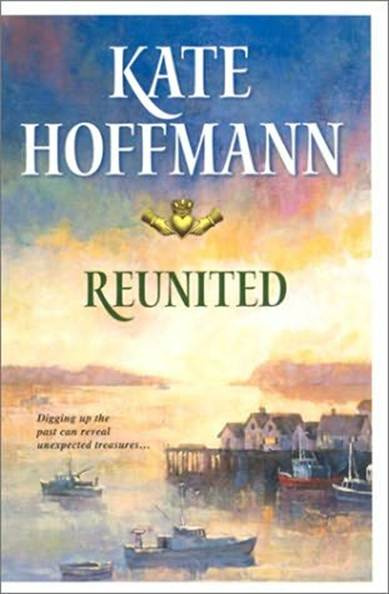 Kate Hoffmann Reunited The fourth book in the Mighty Quinns series 2002 Dear - photo 1