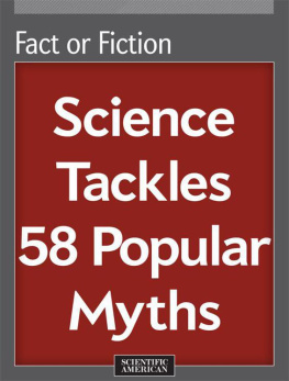 Unknown Fact of Fiction: Science Tackles 58 Popular Myths