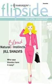 Jill Shalvis Natural Blond Instincts 2003 Dear Reader First of all let me - photo 1