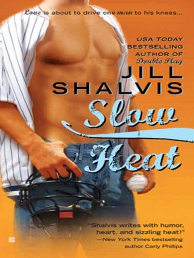 Jill Shalvis Slow Heat The second book in the Pacific Heat series 2010 - photo 1