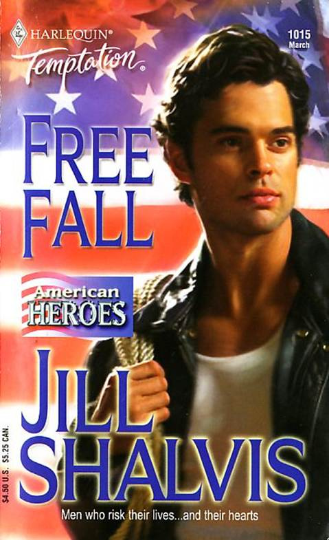 Jill Shalvis Free Fall A book in the American Heroes series 2005 Dear Reader - photo 1