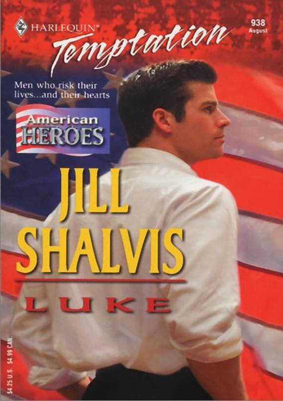 Jill Shalvis Luke American Heroes 2003 Chapter 1 The two nearly naked - photo 1