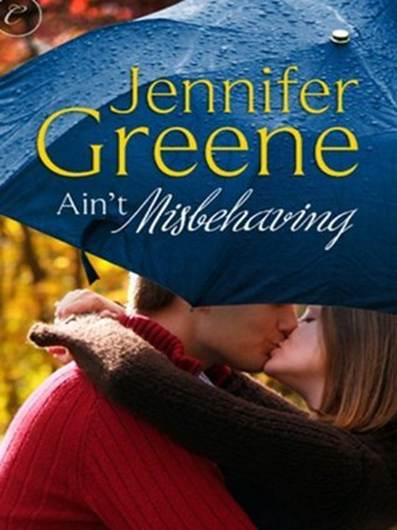 Jennifer Greene Aint Misbehaving Dear Reader Over the years so many - photo 1