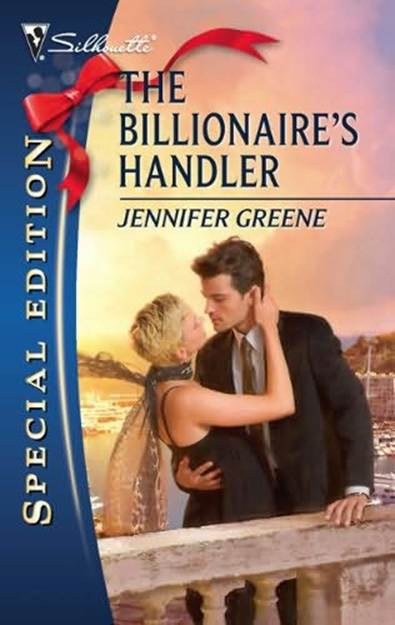 Jennifer Greene The Billionaires Handler 2010 Dear Reader I was thinking - photo 1