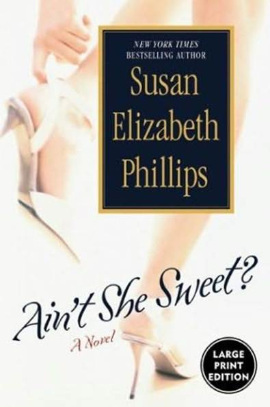 Susan Elizabeth Phillips Aint She Sweet 2004 To Jayne Ann Krentz A dear - photo 1