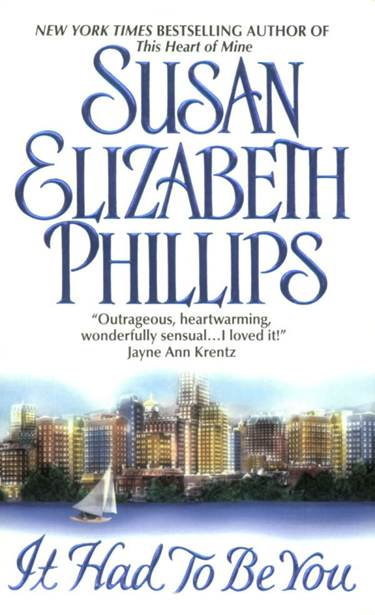 Susan Elizabeth Phillips It Had To Be You A book in the Chicago Stars - photo 1