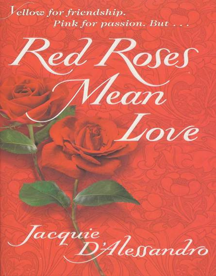 Jacquie DAlessandro Red Roses Mean Love 1999 Chapter 1 London Outskirts - photo 1