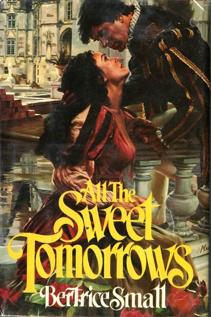Bertrice Small All the Sweet Tomorrows The second book in the Skye OMalley - photo 1