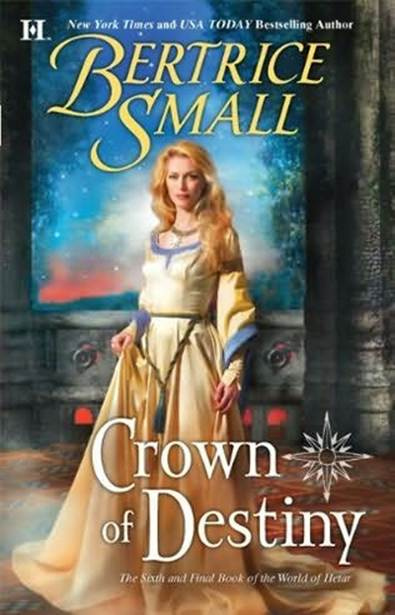 Bertrice Small Crown of Destiny The sixth book in the World of Hetar series - photo 1