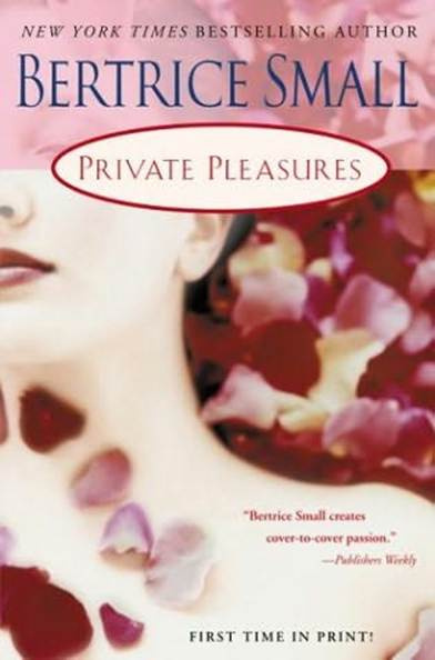 Bertrice Small Private Pleasures The first book in the Channel series 2004 - photo 1