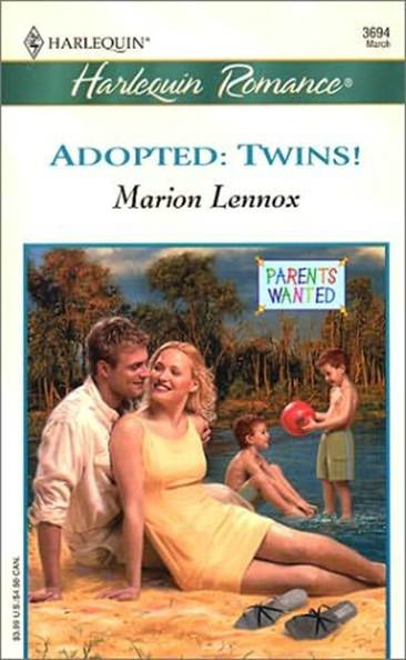 Marion Lennox Adopted Twins The third book in the Parents Wanted series - photo 1