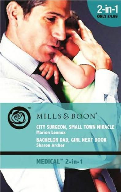 Marion Lennox Sharon Archer City Surgeon Small Town Miracle 2010 City - photo 1