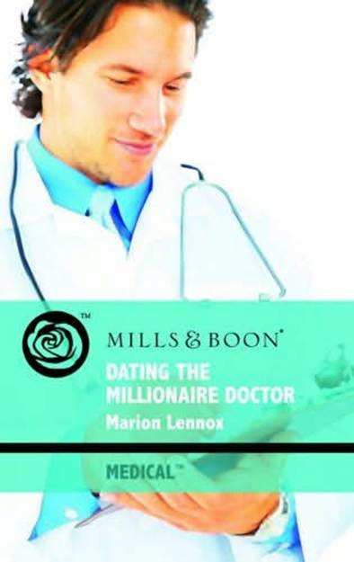 Marion Lennox Dating The Millionaire Doctor 2010 Dear Reader On February 7 - photo 1