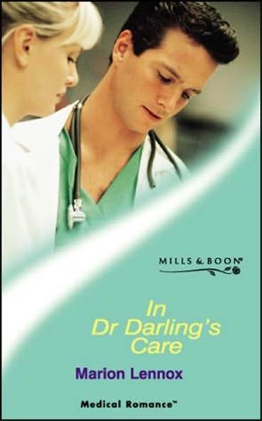 Marion Lennox In Dr Darlings Care 2004 Dear Reader I live inland from - photo 1