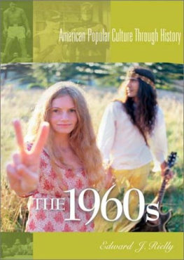 Edward J. Rielly - The 1960s: American Popular Culture Through History