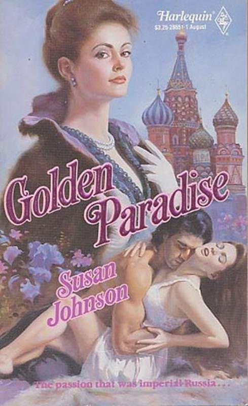 Susan Johnson Golden Paradise 1990 To Hafiz whose work endured during his own - photo 1